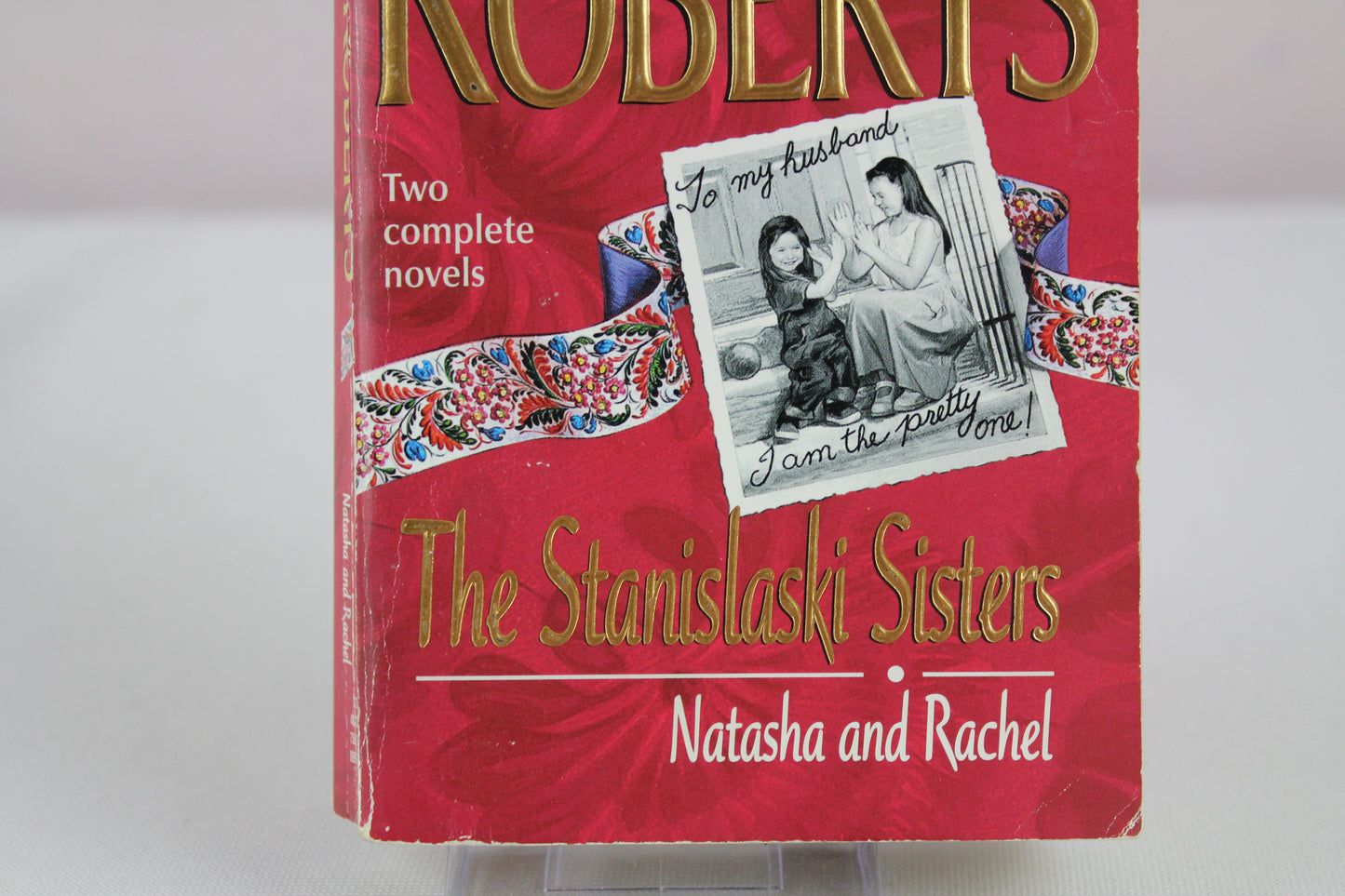 The Stanislaski Sisters: Natasha and Rachel (Silhouette Romance 2-novel book: Taming Natasha, Falling For Rachel) by Nora Roberts