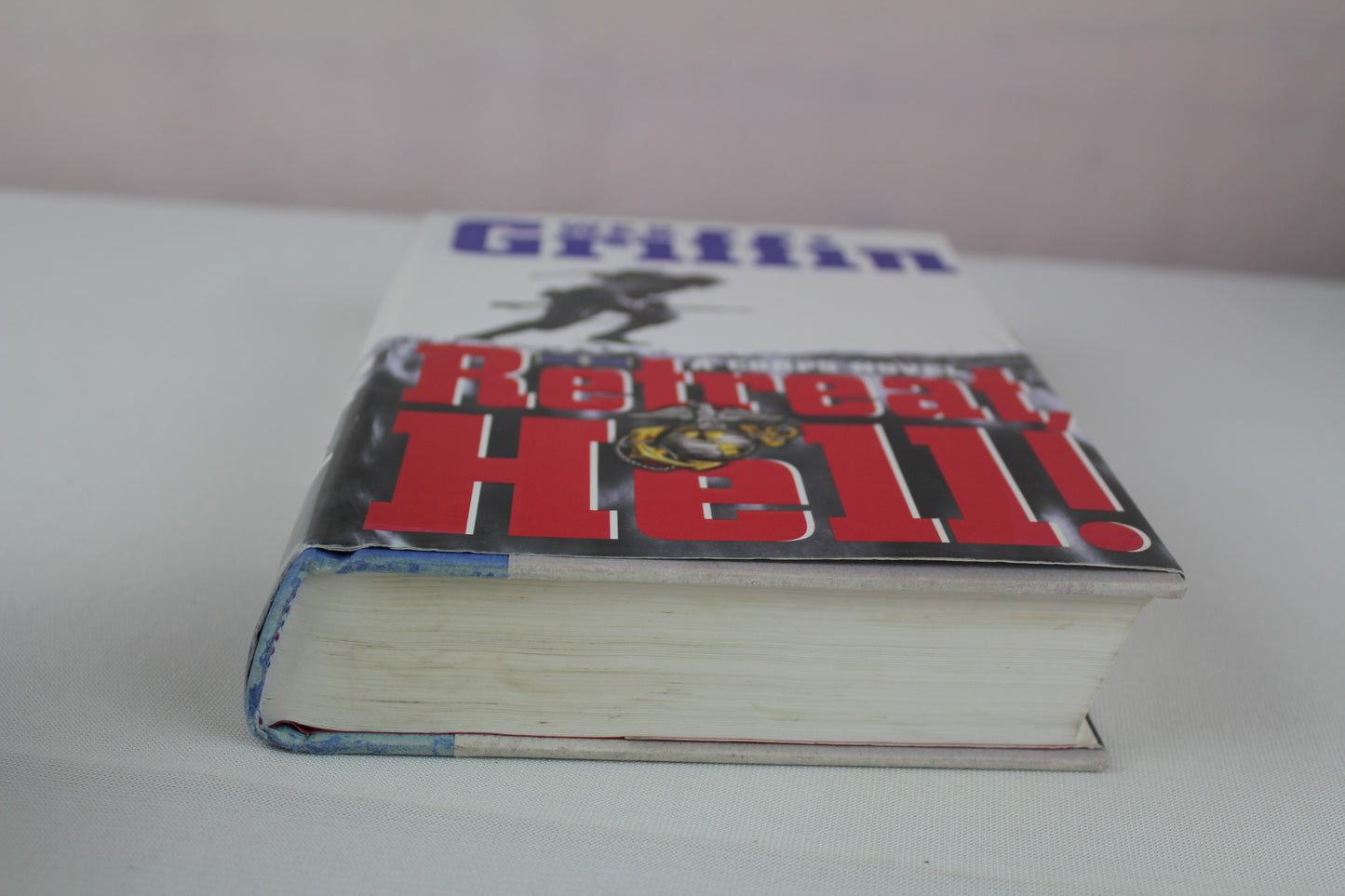Retreat, Hell!: A corps Novel by W.E.B. Griffin