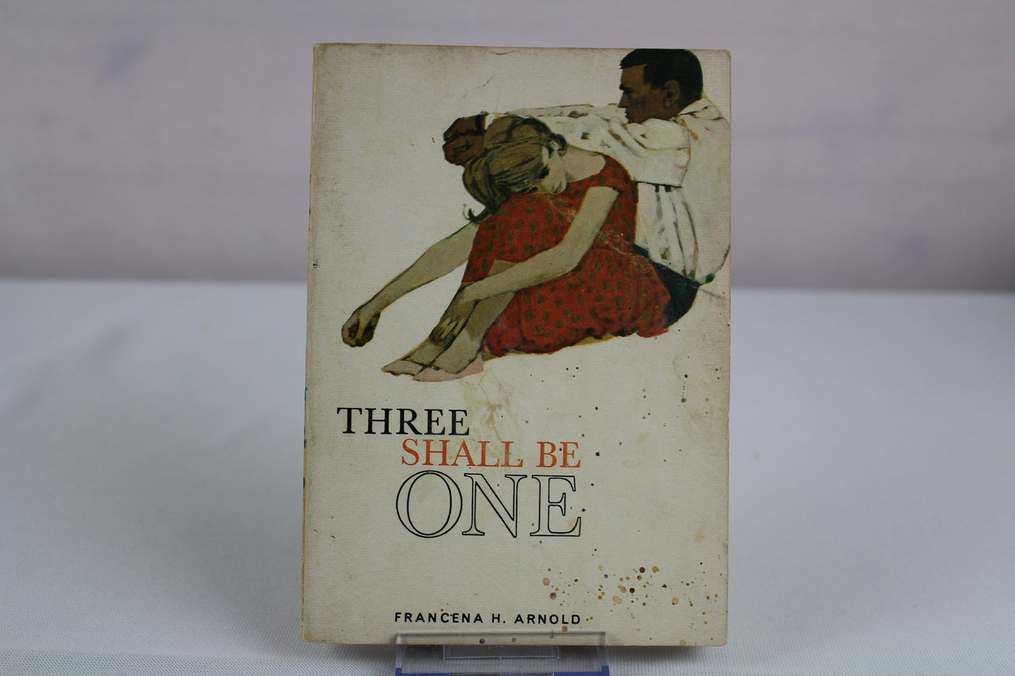 Three Shall Be One by Francena H. Arnold