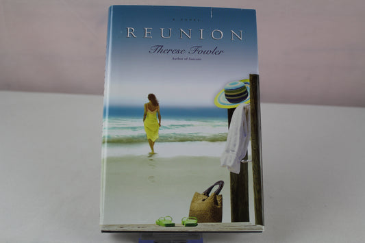 Reunion: A Novel by Therese Fowler
