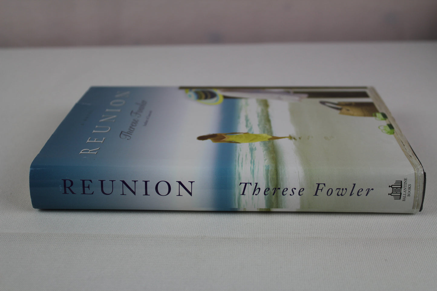 Reunion: A Novel by Therese Fowler