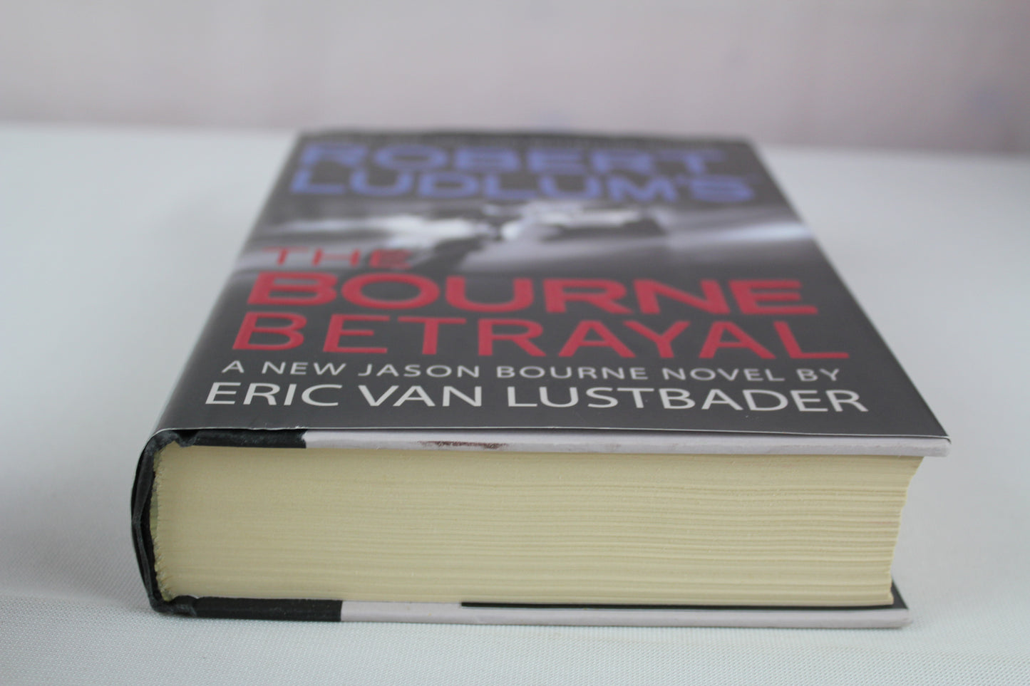 Robert Ludlum's The Bourne Betrayal by Eric Van Lustbader