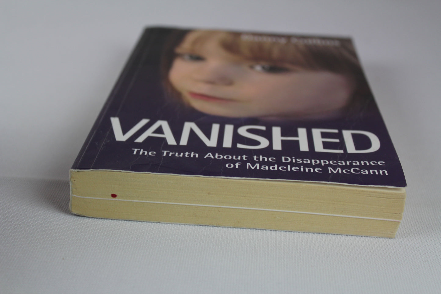 Vanished - The Truth About The Disappearance Of Madeline Mccann by Danny Collins