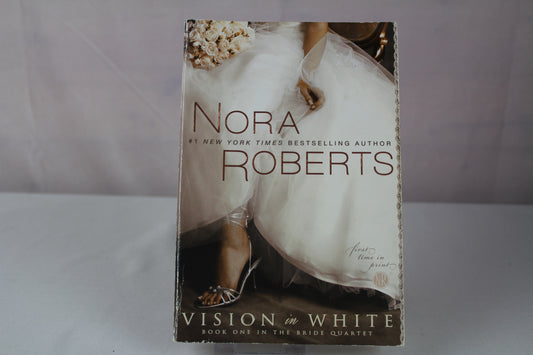 Vision in White (The Bride Quartet, Book 1) by Nora Roberts