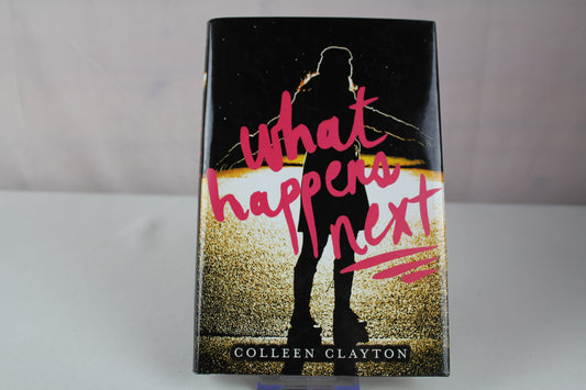 What Happens Next by Colleen Clayton
