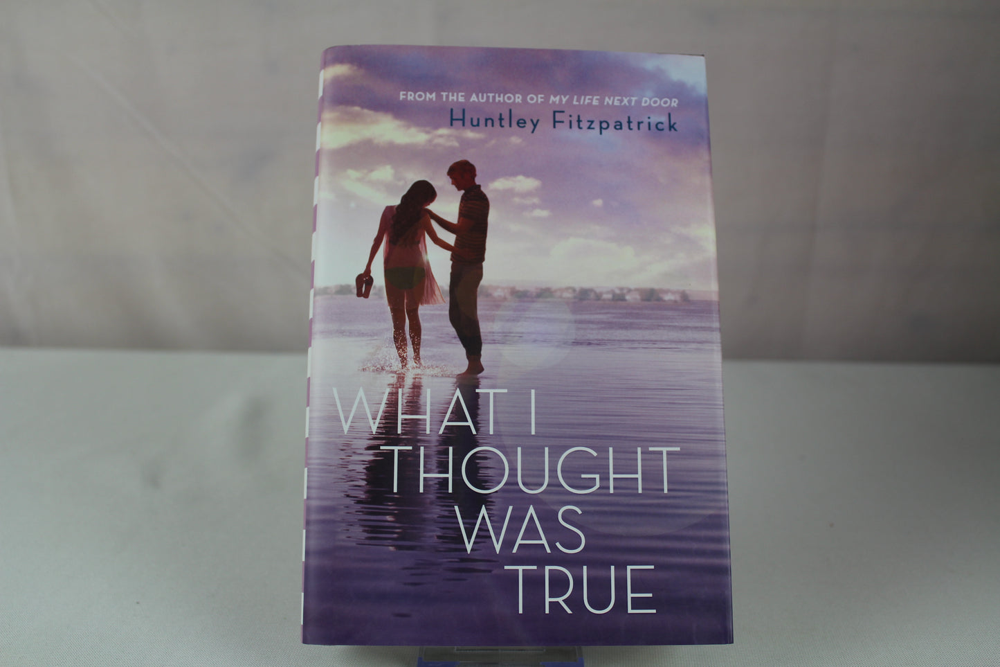 What I Thought Was True by Huntley Fitzpatrick