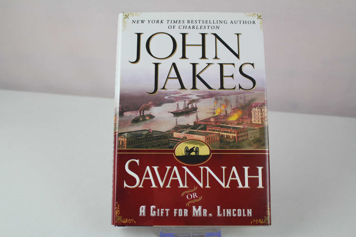 Savannah or A Gift For Mr Lincoln by John Jakes