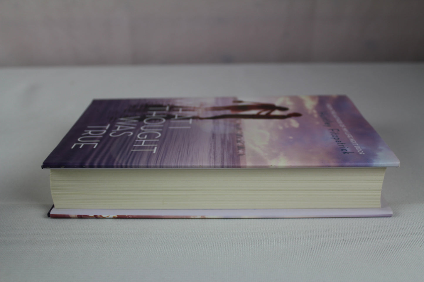 What I Thought Was True by Huntley Fitzpatrick