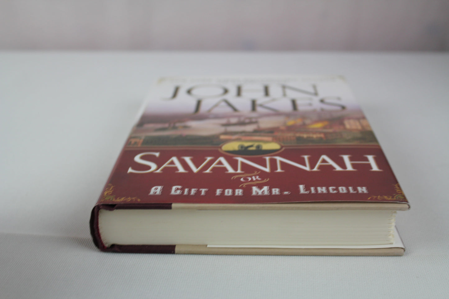 Savannah or A Gift For Mr Lincoln by John Jakes