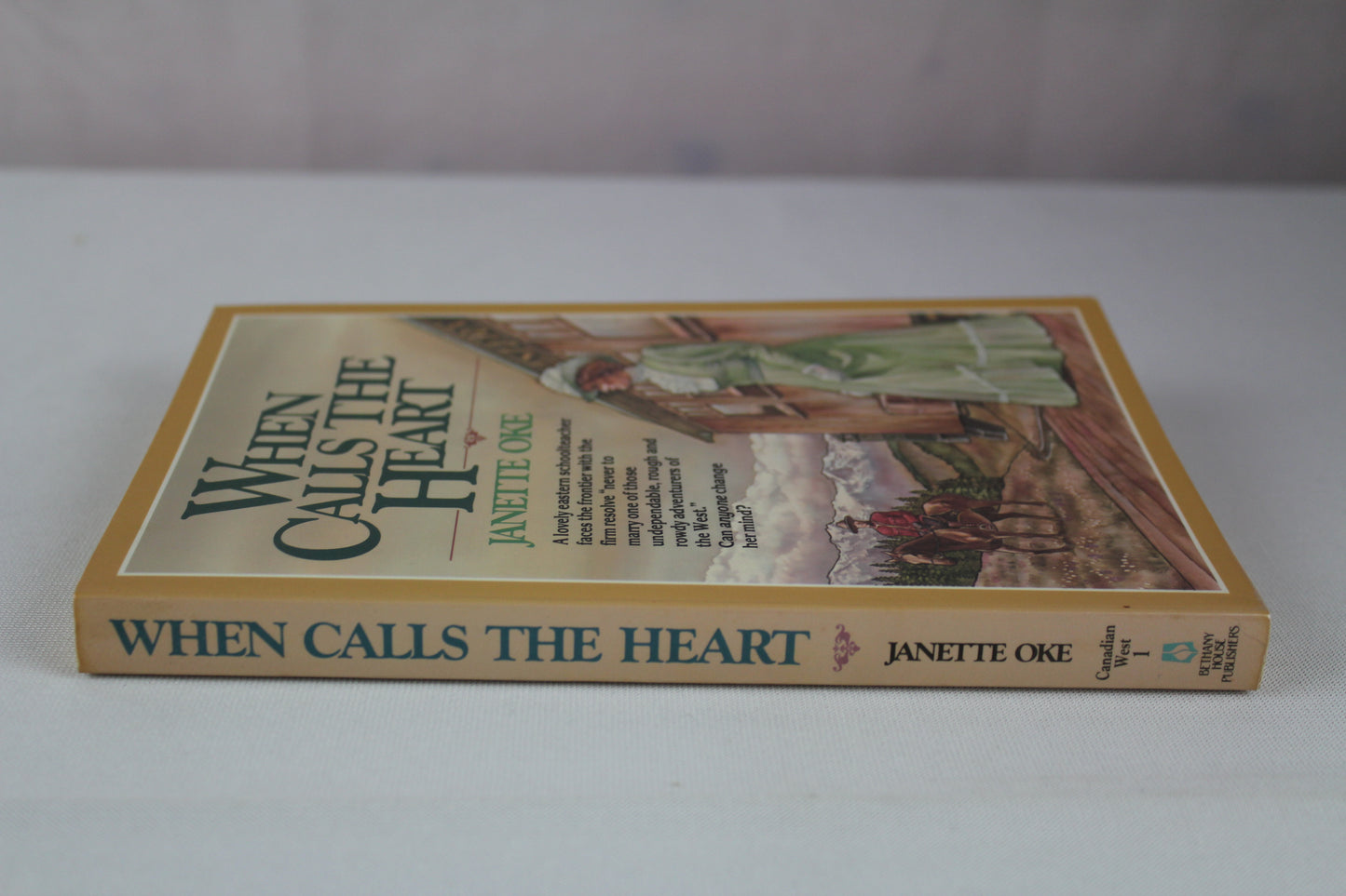 When Calls the Heart (Canadian West #1) by Janette Oke