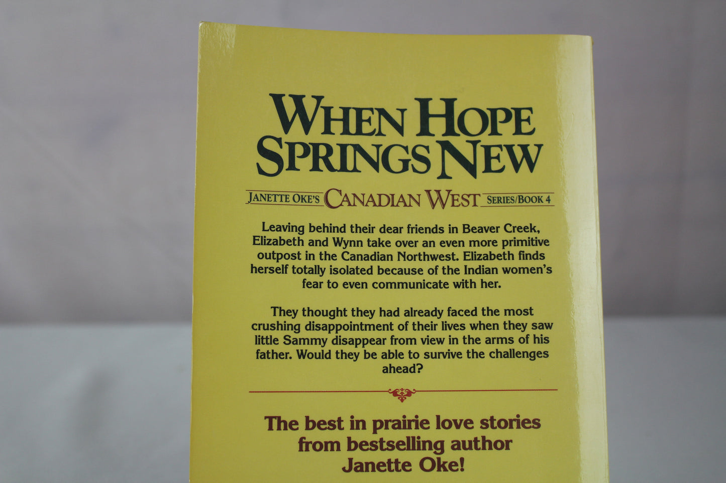 When Hope Springs New (Canadian West #4) by Janette Oke