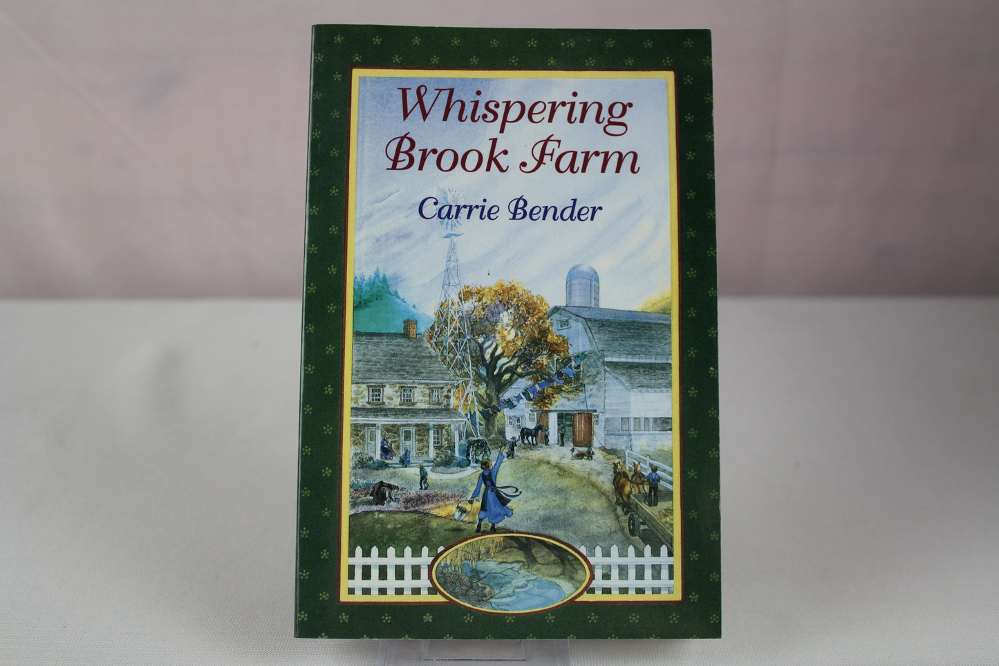 Whispering Brook Farm (Whispering Brook Series) by Carrie Bender