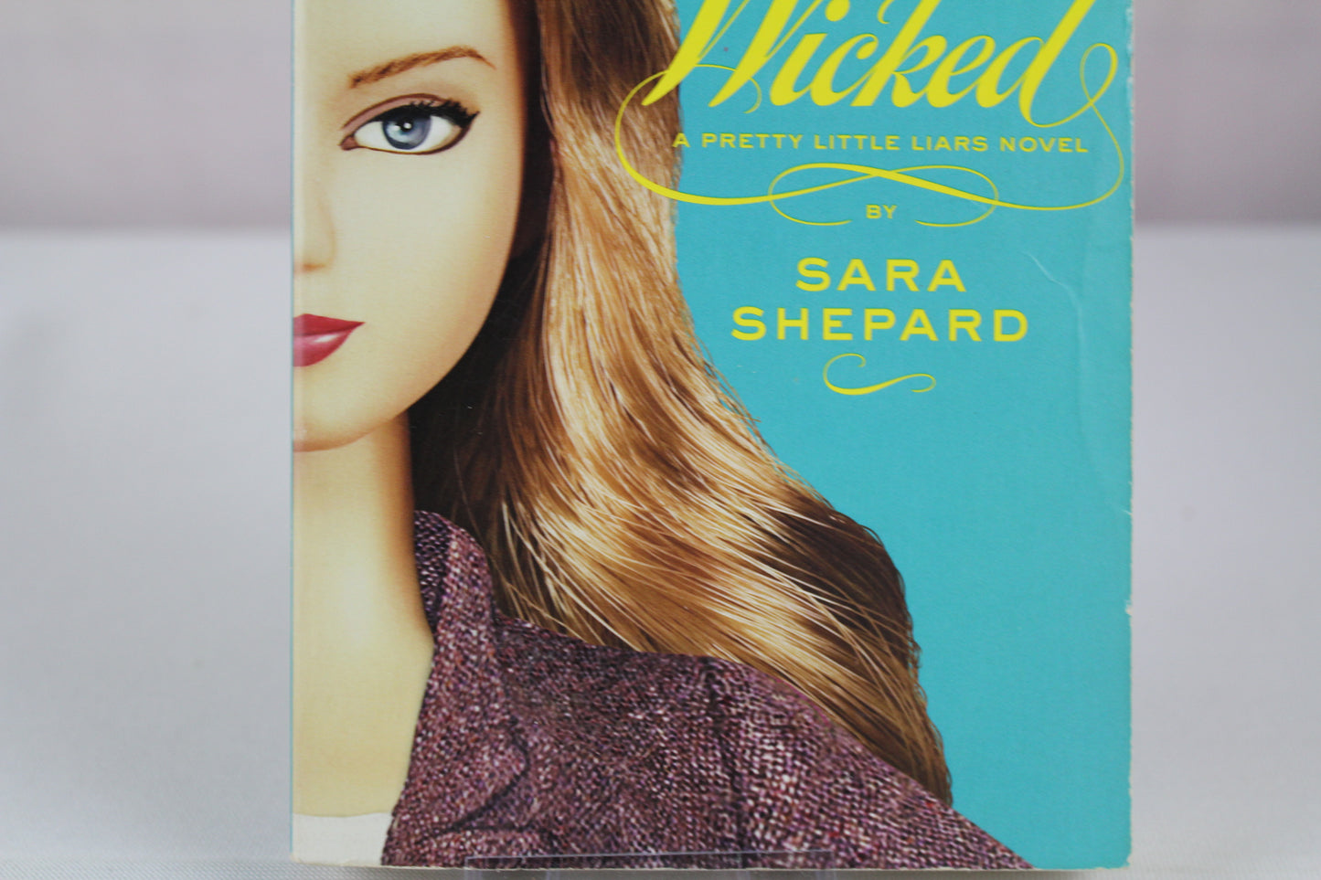 Wicked (Pretty Little Liars, Book 5) by Sara Shepard