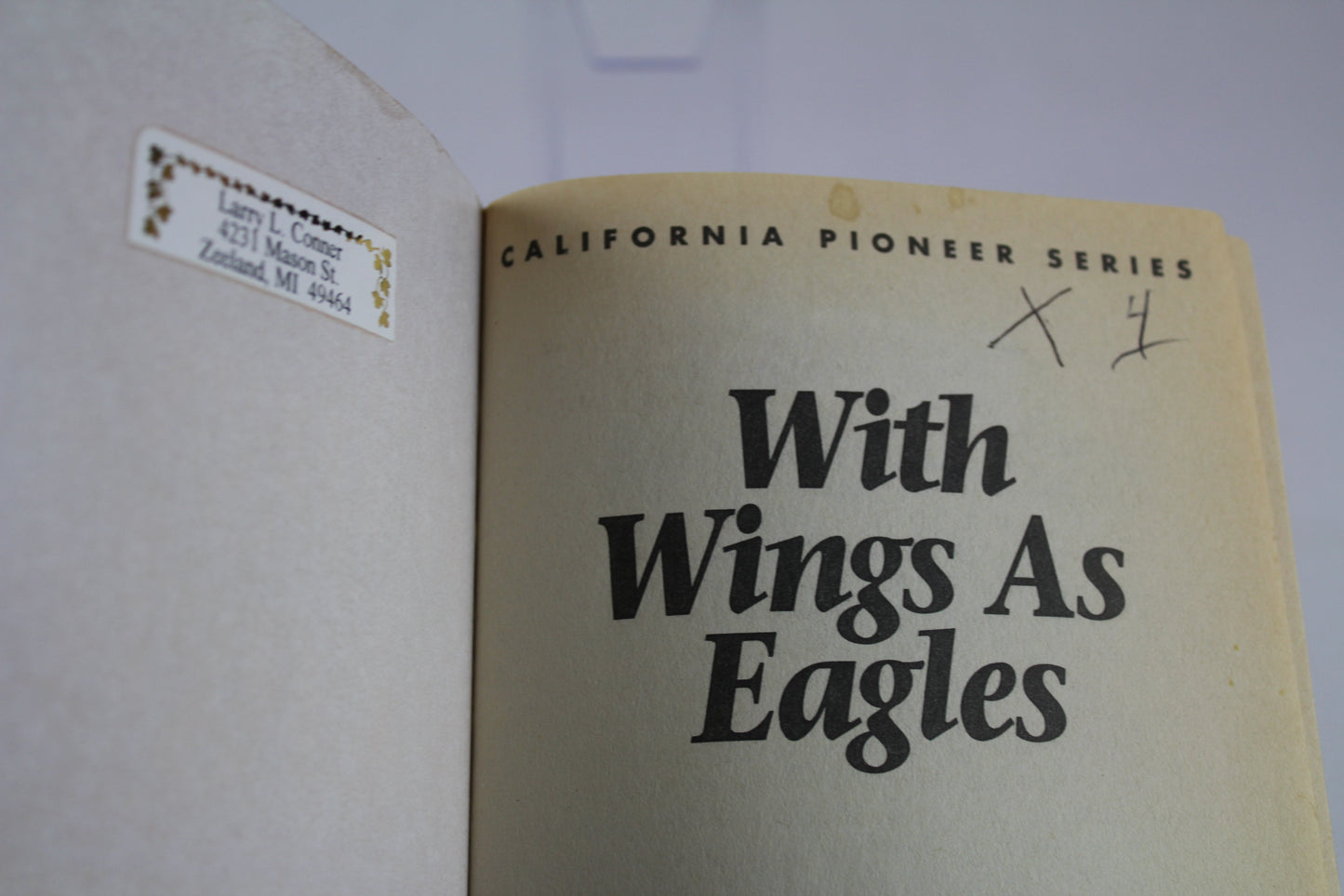 With Wings As Eagles (California Pioneer Series, Book 4) by Elaine L. Schulte