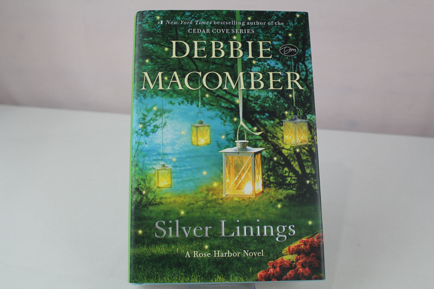 Silver Linings: A Rose Harbor Novel by Debbie Macomber