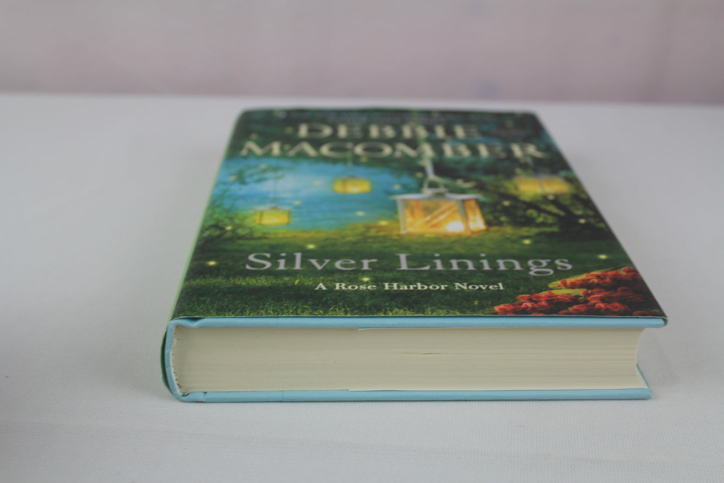 Silver Linings: A Rose Harbor Novel by Debbie Macomber