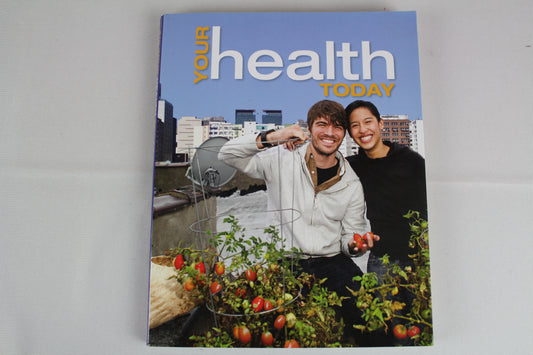 Your Health Today: Choices in a Changing Society by Michael Teague, Sara Mackenzie, David Rosenthal