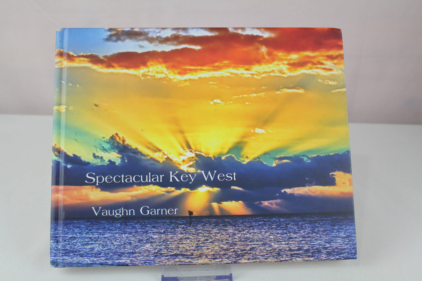 Spectacular Key West by Vaughn Garner
