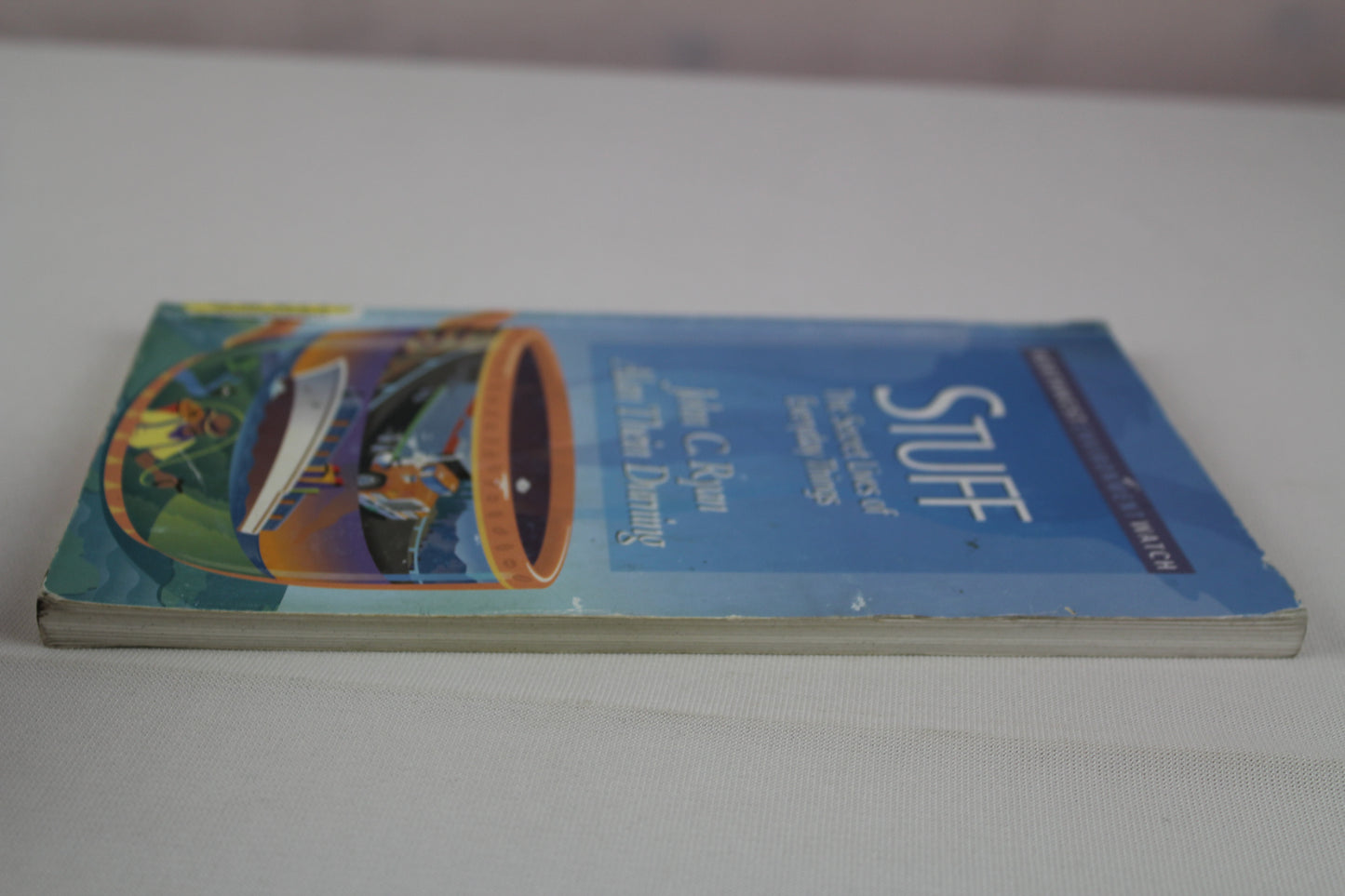Stuff: The Secret Lives of Everyday Things (New Report) by John C. Ryan, Alan Thein Durning