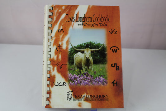 Texas Longhorn Cookbook: And Campfire Tales by Texas Longhorn Breeders' Association