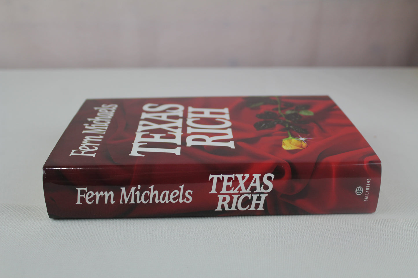 Texas Rich: Book 1 in the Texas series by Fern Michaels