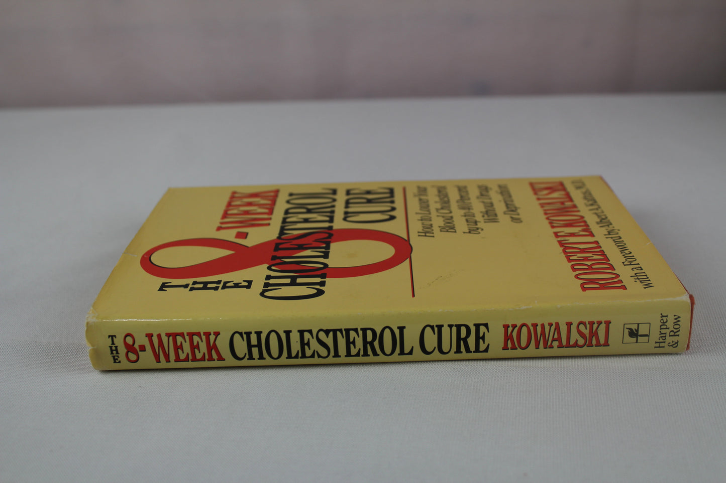 The 8-Week Cholesterol Cure Personal Diary by Robert E. Kowalski
