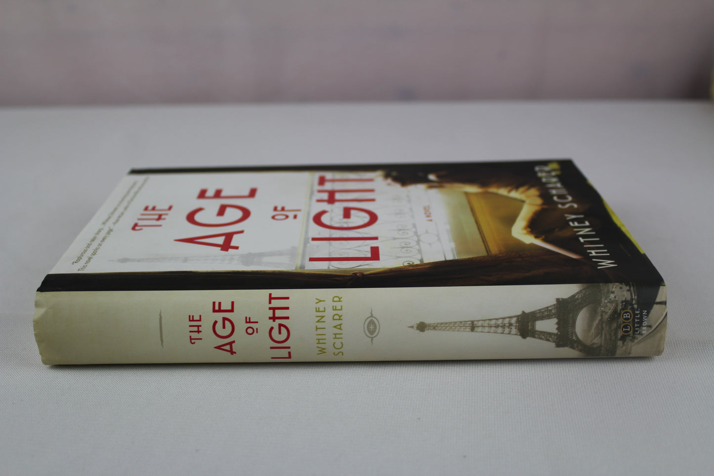 The Age of Light: A Novel by Whitney Scharer