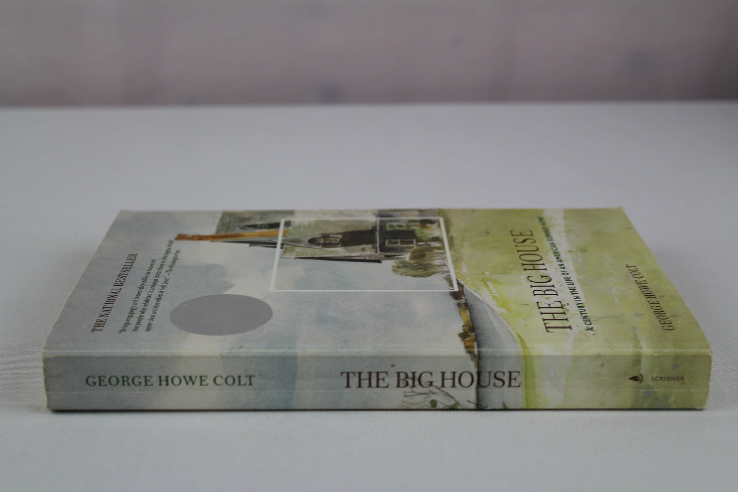 The Big House: A Century in the Life of an American Summer Home (An Award-Winning Memoir) by George Howe Colt