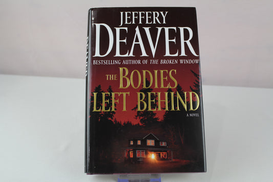 The Bodies Left Behind: A Novel by Jeffery Deaver