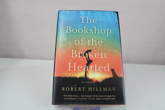 The Bookshop of the Broken Hearted by Robert Hillman