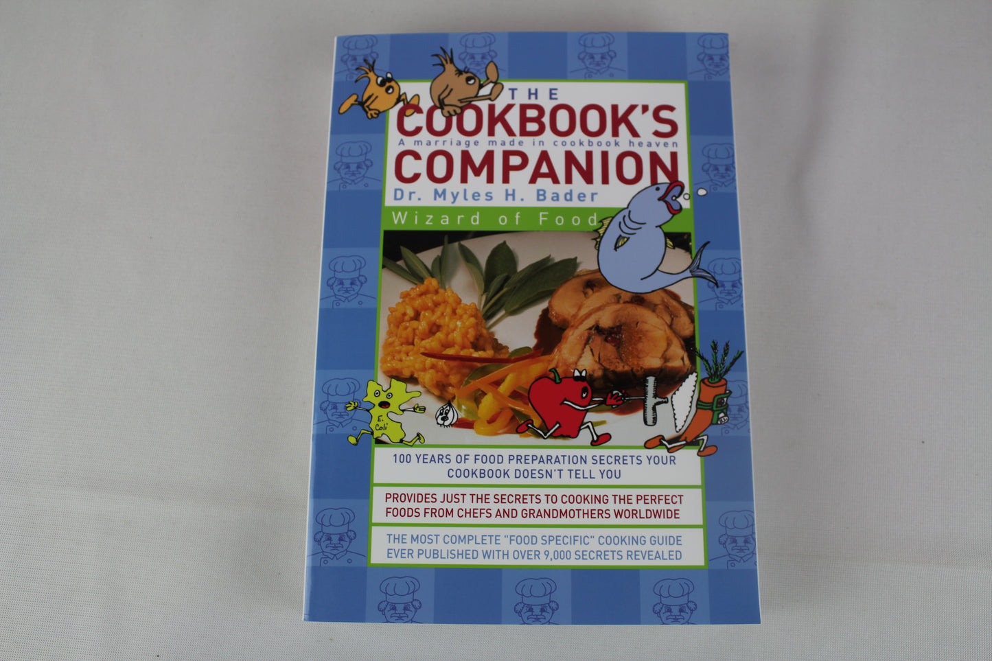 The Cookbook's Companion by Myles H. Bader