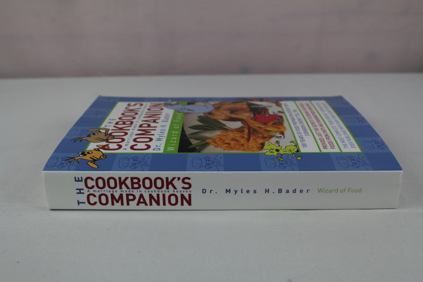 The Cookbook's Companion by Myles H. Bader
