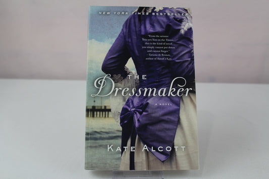 The Dressmaker by Kate Alcott