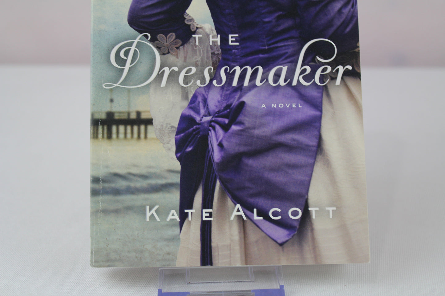 The Dressmaker by Kate Alcott