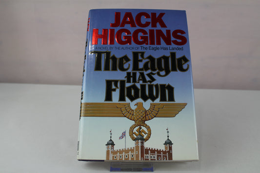 The Eagle Has Flown by Jack Higgins