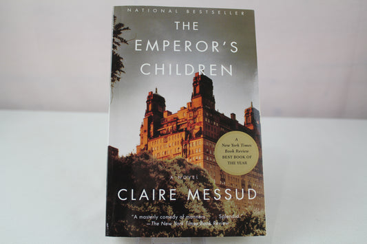 The Emperor's Children by Claire Messud
