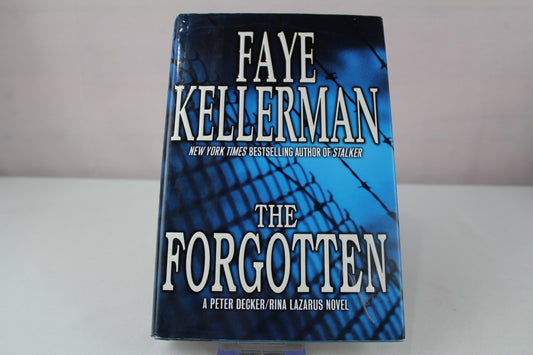The Forgotten: A Peter Decker/Rina Lazarus Novel by Faye Kellerman