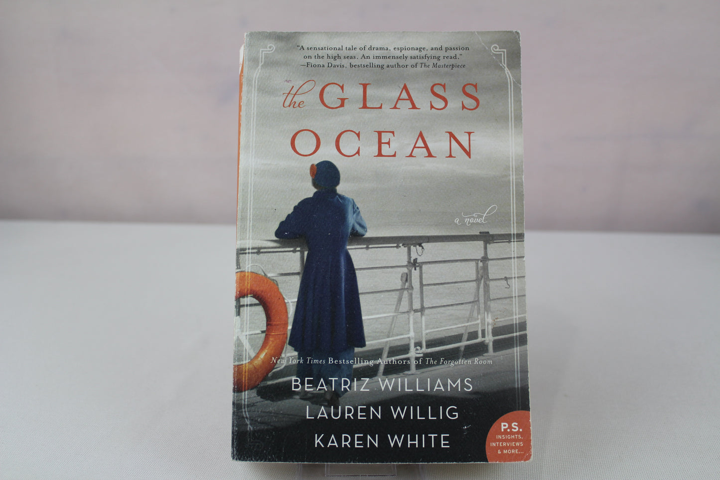 The Glass Ocean: Three Women, Secrets, and Romance Collide Aboard the Doomed Lusitania in WWI by Beatriz Williams, Lauren Willig, Karen White