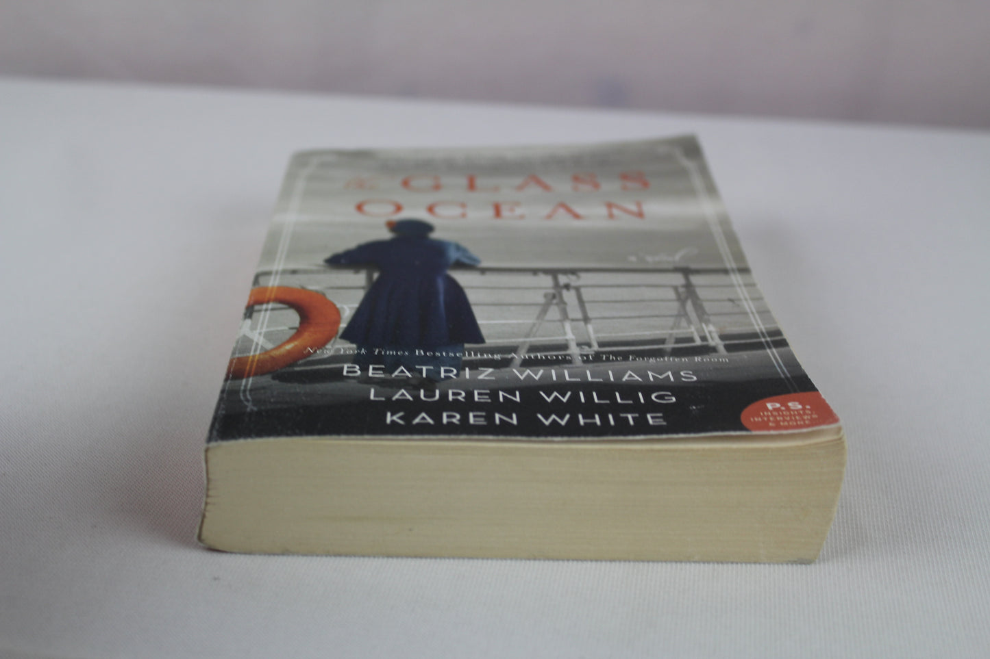 The Glass Ocean: Three Women, Secrets, and Romance Collide Aboard the Doomed Lusitania in WWI by Beatriz Williams, Lauren Willig, Karen White