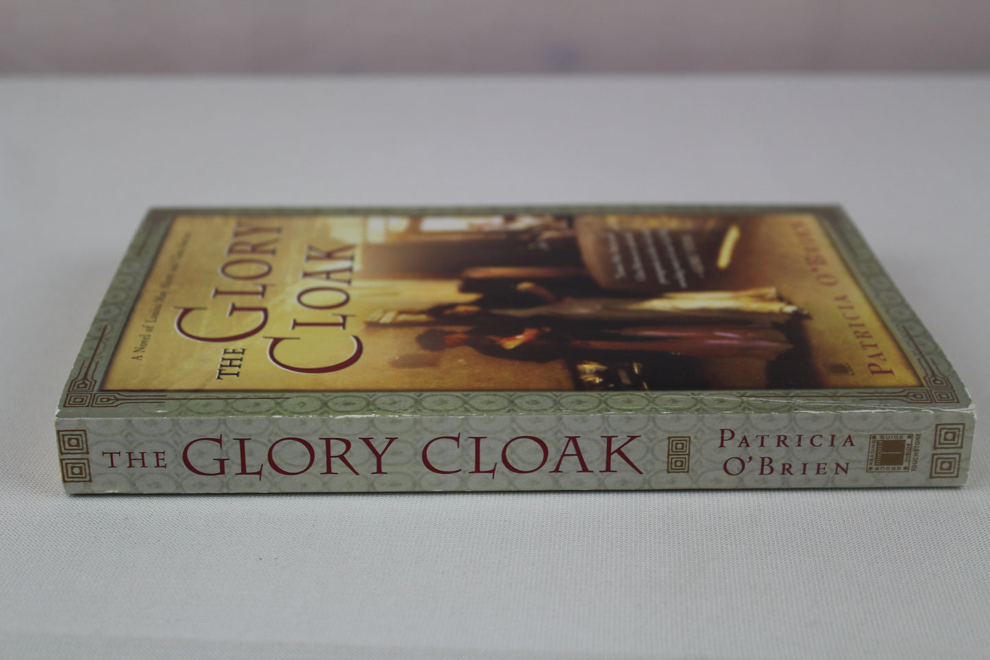 The Glory Cloak: A Novel of Louisa May Alcott and Clara Barton by Patricia O'Brien