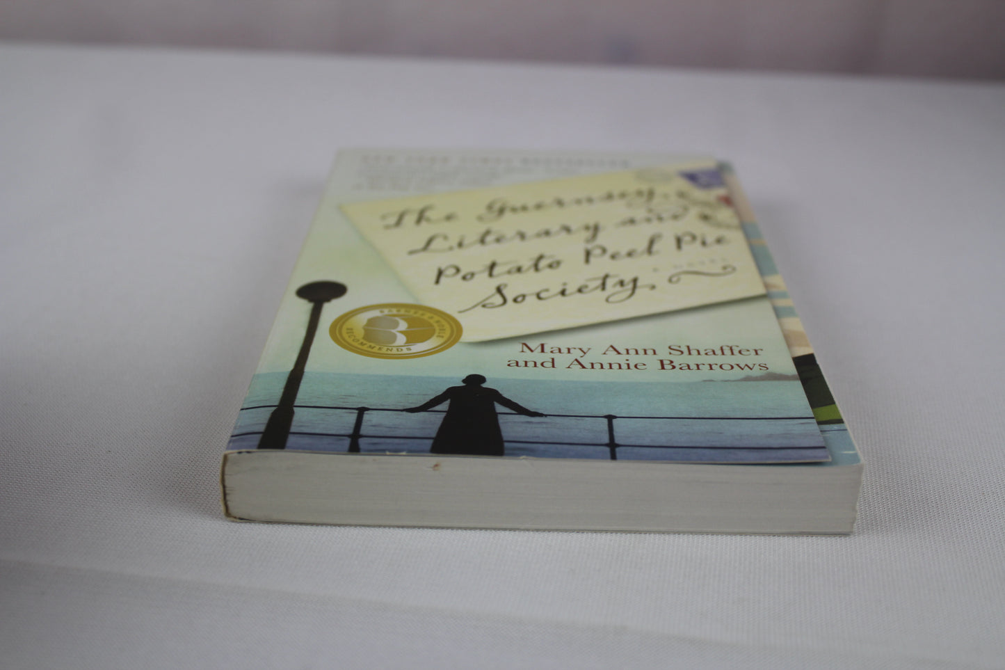 The Guernsey Literary and Potato Peel Pie Society by Mary Ann Shaffer, Annie Barrows