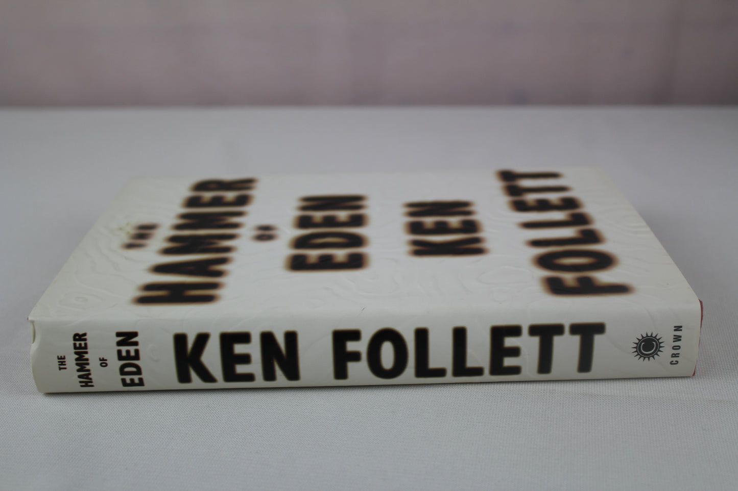 The Hammer of Eden by Ken Follett