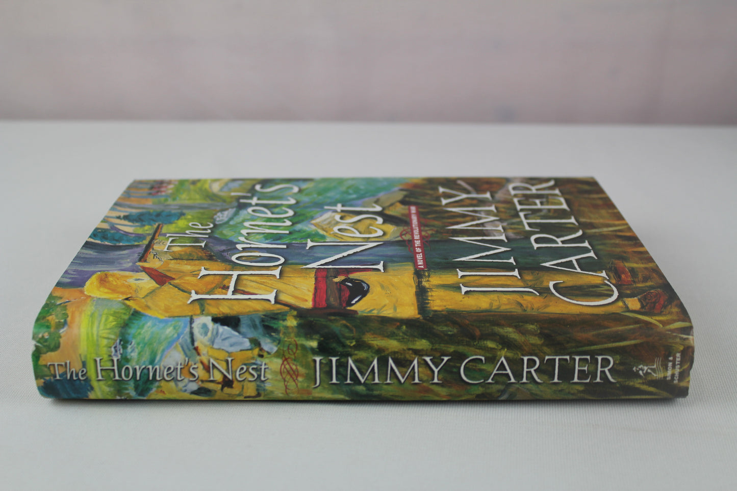 The Hornet's Nest: A Novel of the Revolutionary War by Jimmy Carter