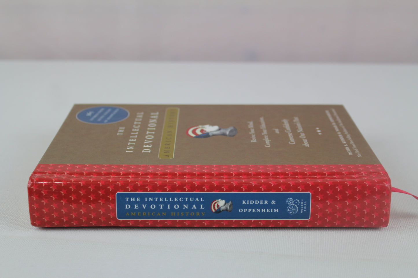 The Intellectual Devotional: American History: Revive Your Mind, Complete Your Education, and Converse Confidently about Our Nation's Past by David S. Kidder, Noah D. Oppenheim