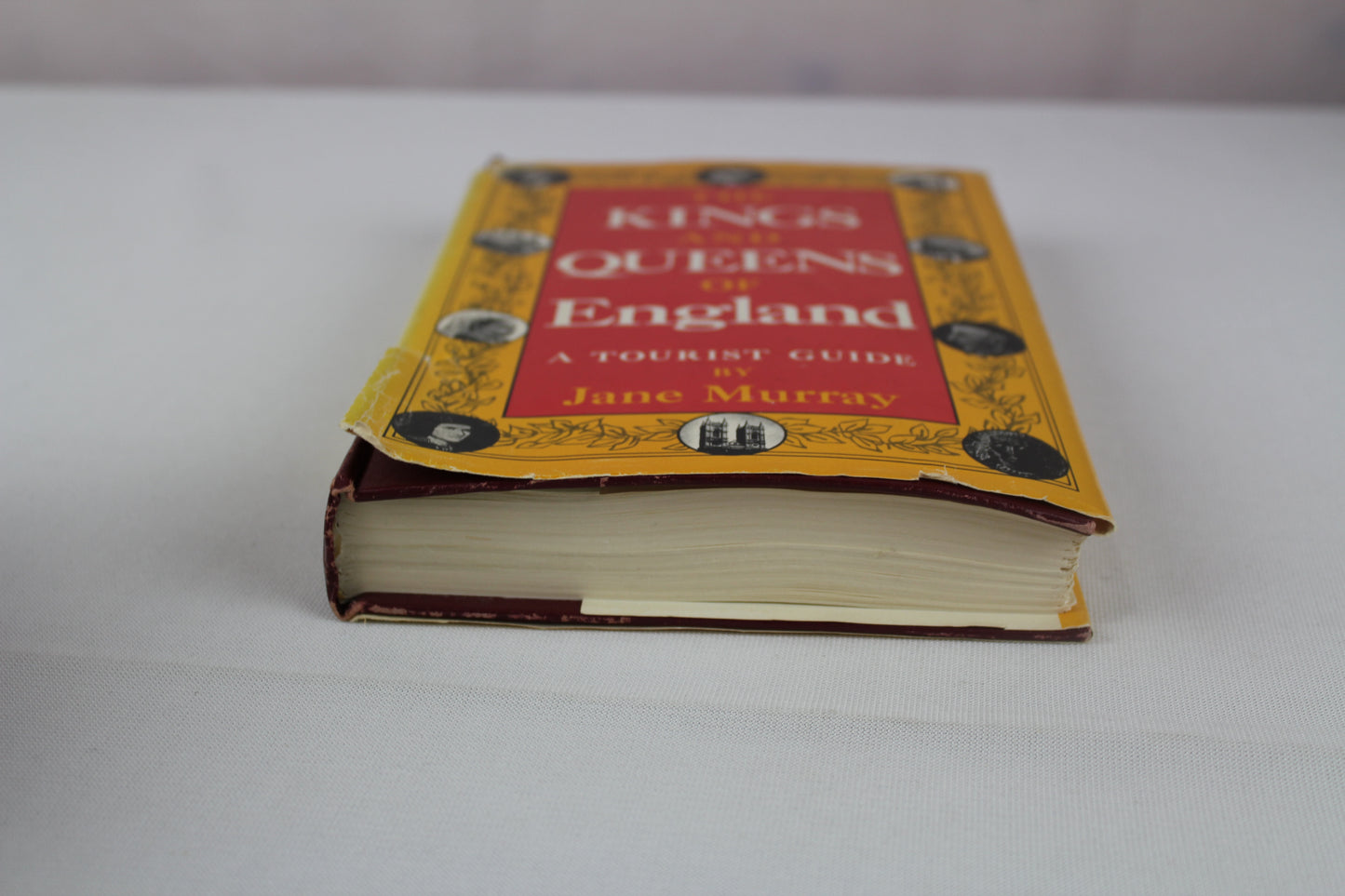 The Kings and Queens of England: A Tourist Guide by Jane Murray