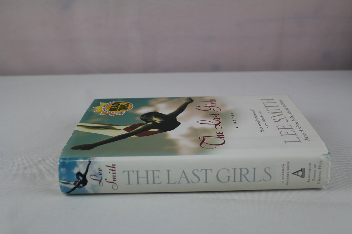 The Last Girls (Shannon Ravenel Books) by Lee Smith