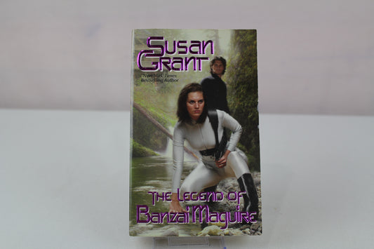 The Legend of Banzai Maguire (2176 Series, Book 1) by Susan Grant