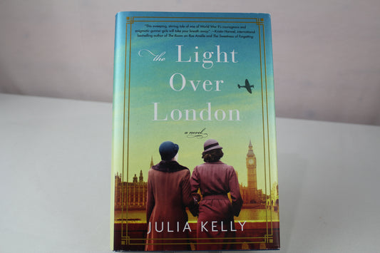 The Light Over London by Julia  Kelly