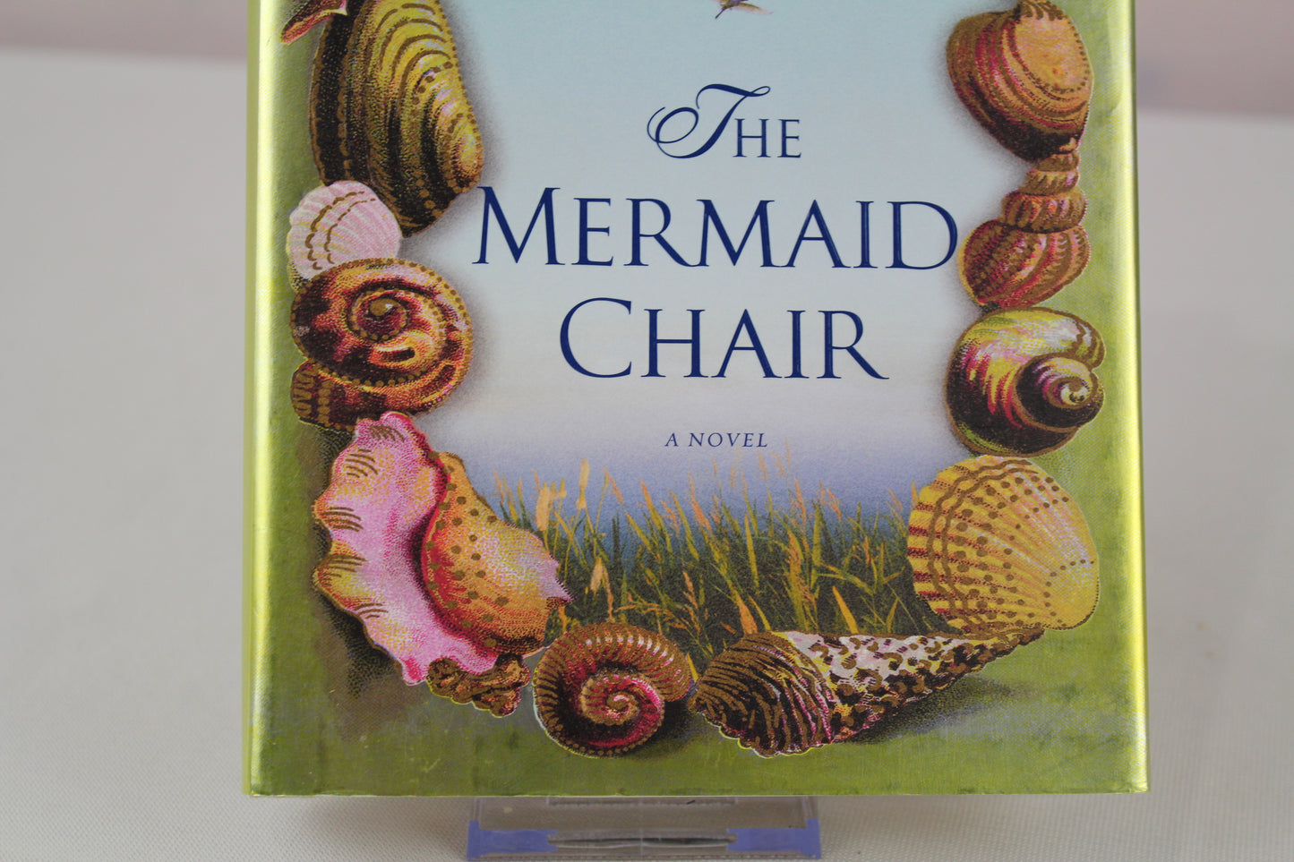 The Mermaid Chair: A Novel by Sue Monk Kidd