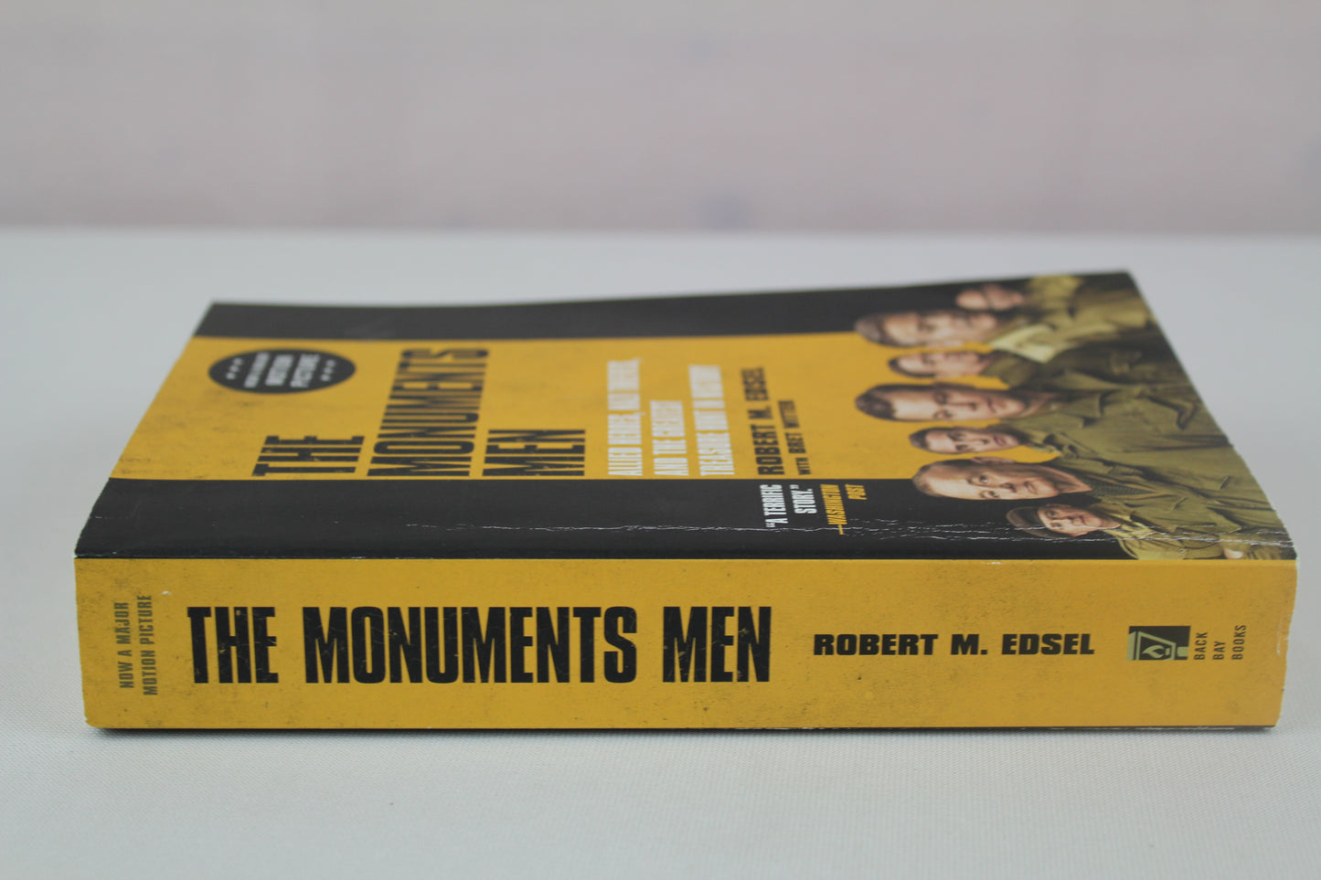 The Monuments Men: Allied Heroes, Nazi Thieves and the Greatest Treasure Hunt in History by Robert M. Edsel, Bret Witter